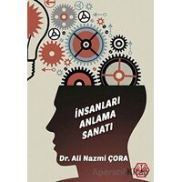 İnsanları Anlama Sanatı - Ali Nazmi Çora - Atayurt Yayınevi