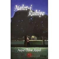 Halet-i Ruhiye - Hayat Özlem Kayalı - Atayurt Yayınevi