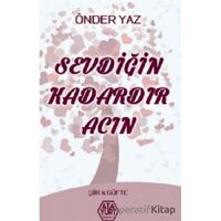 Sevdiğin Kadardır Acın - Önder Yaz - Atayurt Yayınevi