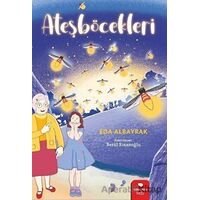 Ateşböcekleri - Eda Albayrak - Redhouse Kidz Yayınları