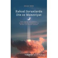 Ruhsal Sorunlarda Din ve Maneviyat - Okan İmre - Kitap Arası