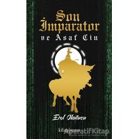 Son İmparator ve Asaf Cin - Erol Okutucu - Kitap Arası