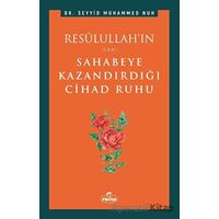 Resulullah’ın Sahabeye Kazandırdığı Cihad Ruhu - Seyyid Muhammed Nuh - Ravza Yayınları