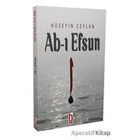 Ab-ı Efsun - Hüseyin Ceylan - Billur Yayınları