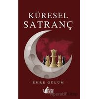 Küresel Satranç - Emre Gülüm - BB Kitap
