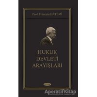 Hukuk Devleti Arayışları - Hüseyin Hatemi - Kevser Yayınları
