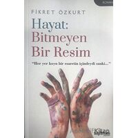 Hayat: Bitmeyen Bir Resim - Fikret Özkurt - Telgrafhane Yayınları