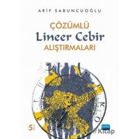 Çözümlü Lineer Cebir Alıştırmaları - Arif Sabuncuoğlu - Nobel Akademik Yayıncılık