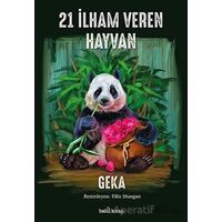 21 İlham Veren Hayvan - Geka - Babil Kitap