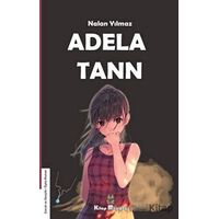 Adela Tann - Nalan Yılmaz - Kitap Müptelası Yayınları