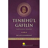 Tenbihü’l Gafilin - Gafillerin Uyanışı - Ebü`l-Leys es-Semerkandî - Medine Yayınları