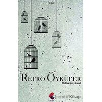 Retro Öyküler - Melike Şenyüksel - Klaros Yayınları
