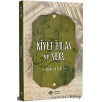 Niyet İhlas Ve Sıdk - İmam-ı Gazali - İtisam Yayınları
