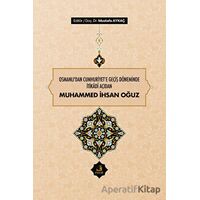 Osmanlıdan Cumhuriyete Geçiş Döneminde İtikadi Açıdan Muhammed İhsan Oğuz