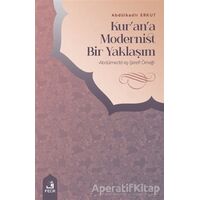 Kurana Modernist Bir Yaklaşım - Abdülkadir Erkut - Fecr Yayınları