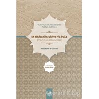 Er Risaletüş Şafiye Fil İcaz - Abdülkahir el-Cürcani - Fecr Yayınları