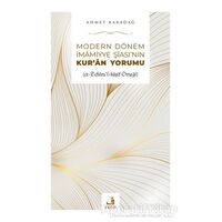 Modern Dönem İmamiyye Şiasının Kuran Yorumu - Ahmet Karadağ - Fecr Yayınları
