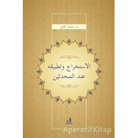 El-I·stihrac ve Tatbikuhu İnde’l-Muhaddisin - Selman Keleş - Fecr Yayınları
