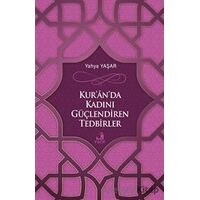 Kuranda Kadını Güçlendiren Tedbirler - Yahya Yaşar - Fecr Yayınları