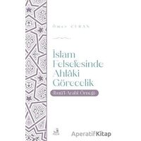İslam Felsefesinde Ahlaki Görecelik - Ömer Ceran - Fecr Yayınları