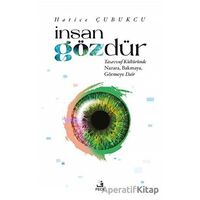 İnsan Gözdür - Hatice Çubukcu - Fecr Yayınları