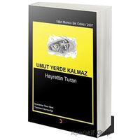 Umut Yerde Kalmaz - Hayrettin Turan - Cinius Yayınları