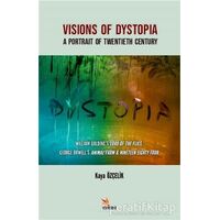 Visions Of Dystopia - A Portrait Of Twentieth Century - Sinem Kaya Özçelik - Kriter Yayınları