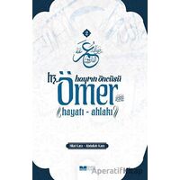 Hayrın Öncüsü Hz.Ömer: Hayatı - Ahlakı - Hilal Kara - Siyer Yayınları