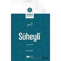 Süheyli - Siyerin Öncüleri 21 - Güllü Yıldız - Siyer Yayınları