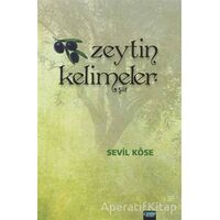 Zeytin Kelimeler - Sevil Köse - Çimke Yayınevi