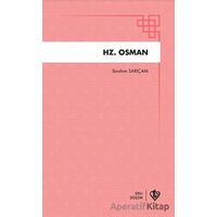 Hz. Osman - İbrahim Sarıçam - Türkiye Diyanet Vakfı Yayınları