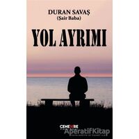Yol Ayrımı - Duran Savaş - Cenevre Fikir Sanat