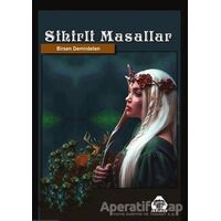 Sihirli Masallar - Birsen Demirdelen - Alan Yayıncılık
