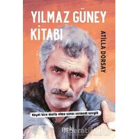 Yılmaz Güney Kitabı - Atilla Dorsay - Puslu Yayıncılık