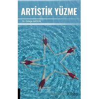 Artistik Yüzme - Gökçe Akgün - Akademisyen Kitabevi