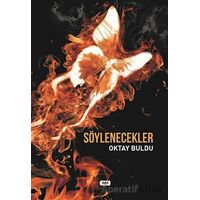 Söylenecekler - Oktay Buldu - Tilki Kitap