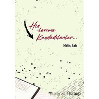 Hislerime Kaydedilenler - Melis Satı - Tilki Kitap
