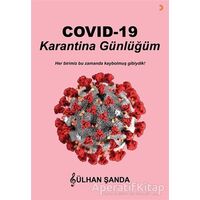 Covid 19 Karantina Günlüğüm - Gülhan Şanda - Cinius Yayınları