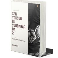 Sen Yoksun Bu Sonbaharda 2 - Doğan Işık - Cinius Yayınları