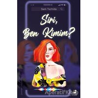 Siri, Ben Kimim? - Sam Tschida - Olimpos Yayınları