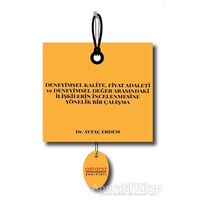 Deneyimsel Kalite Fiyat Adaleti ve Deneyimsel Değer Arasındaki İlişkilerin İncelenmesine Yönelik Bir