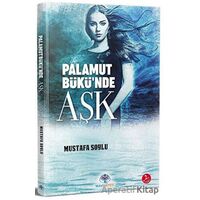 Palamutbükü’nde Aşk - Mustafa Soylu - Mavi Nefes Yayınları