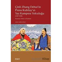 Çinli Zhang Dehuiin Prens Kubilayın Yaz Kampına Yolculuğu (1247-1248)