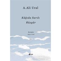 Kağıda Sarılı Rüzgar - A. Ali Ural - Şule Yayınları