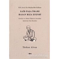 Said Paşa İmami Hasan Rıza Efendi - Türkan Alvan - Şule Yayınları