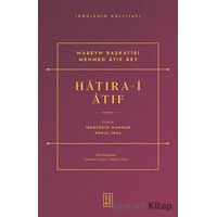 Hatıra-i Atıf - İbnülemin Mahmud Kemal İnal - Ketebe Yayınları