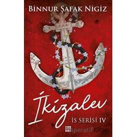 İkizalev - İs Serisi 4 - Binnur Şafak Nigiz - Dokuz Yayınları