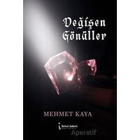 Değişen Gönüller - Mehmet Kaya - İkinci Adam Yayınları