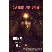 Sevginin Anatomisi - Mehmet Bekir Nal - İkinci Adam Yayınları