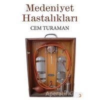Medeniyet Hastalıkları - Cem Turaman - Cinius Yayınları